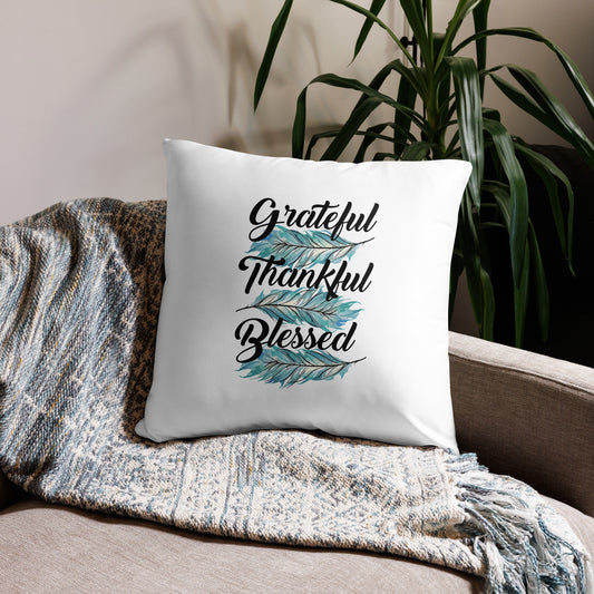 Grateful Thankful Blessed Teal Basic Pillow 22″×22″