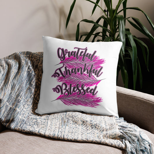 Grateful Thankful Blessed Pink Basic Pillow 22″×22″