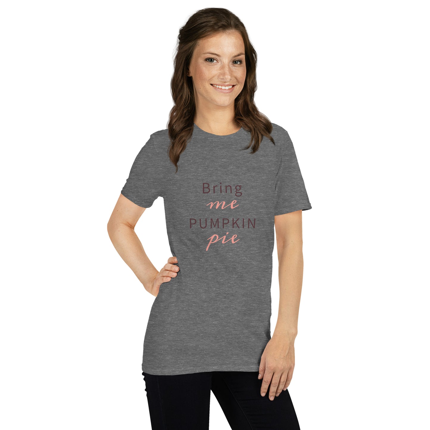 Bring Me Pumpkin Pie Short-Sleeve Unisex T-Shirt