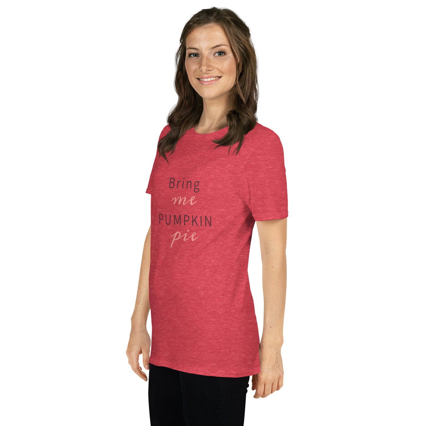 Bring Me Pumpkin Pie Short-Sleeve Unisex T-Shirt