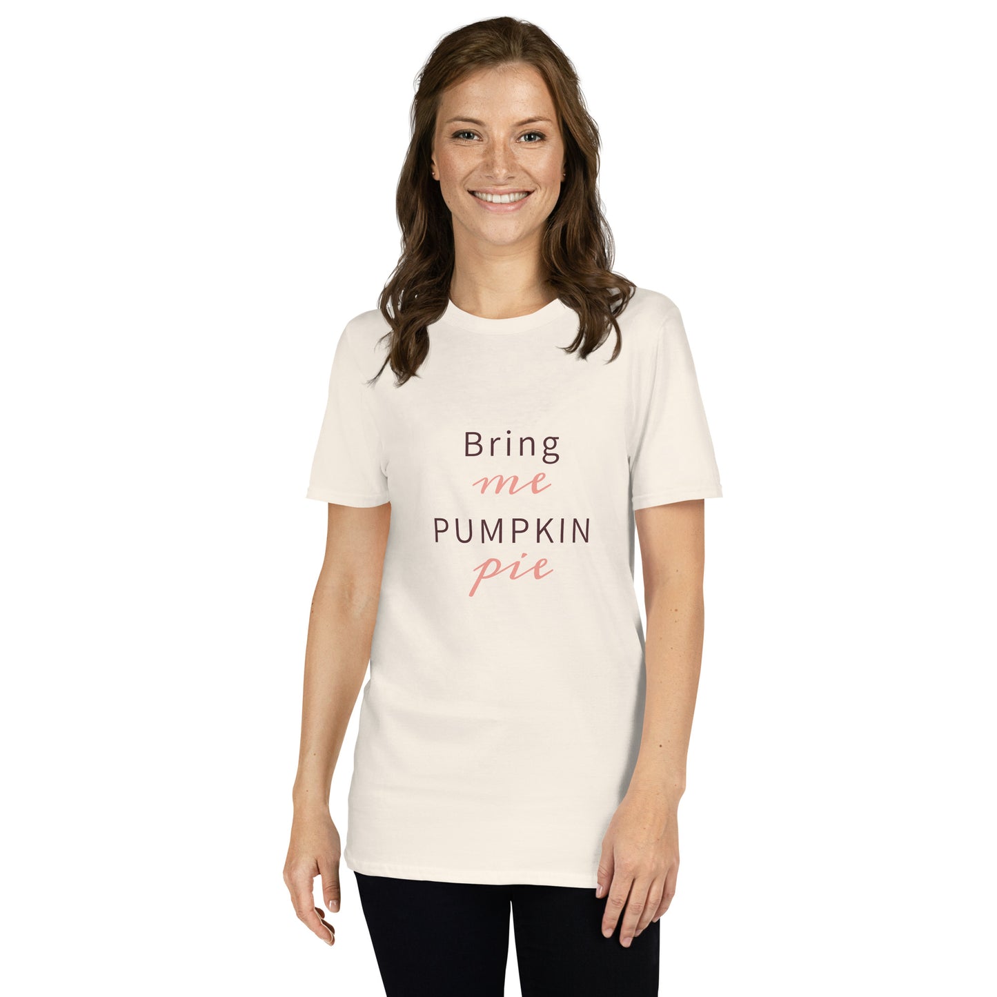 Bring Me Pumpkin Pie Short-Sleeve Unisex T-Shirt Natural