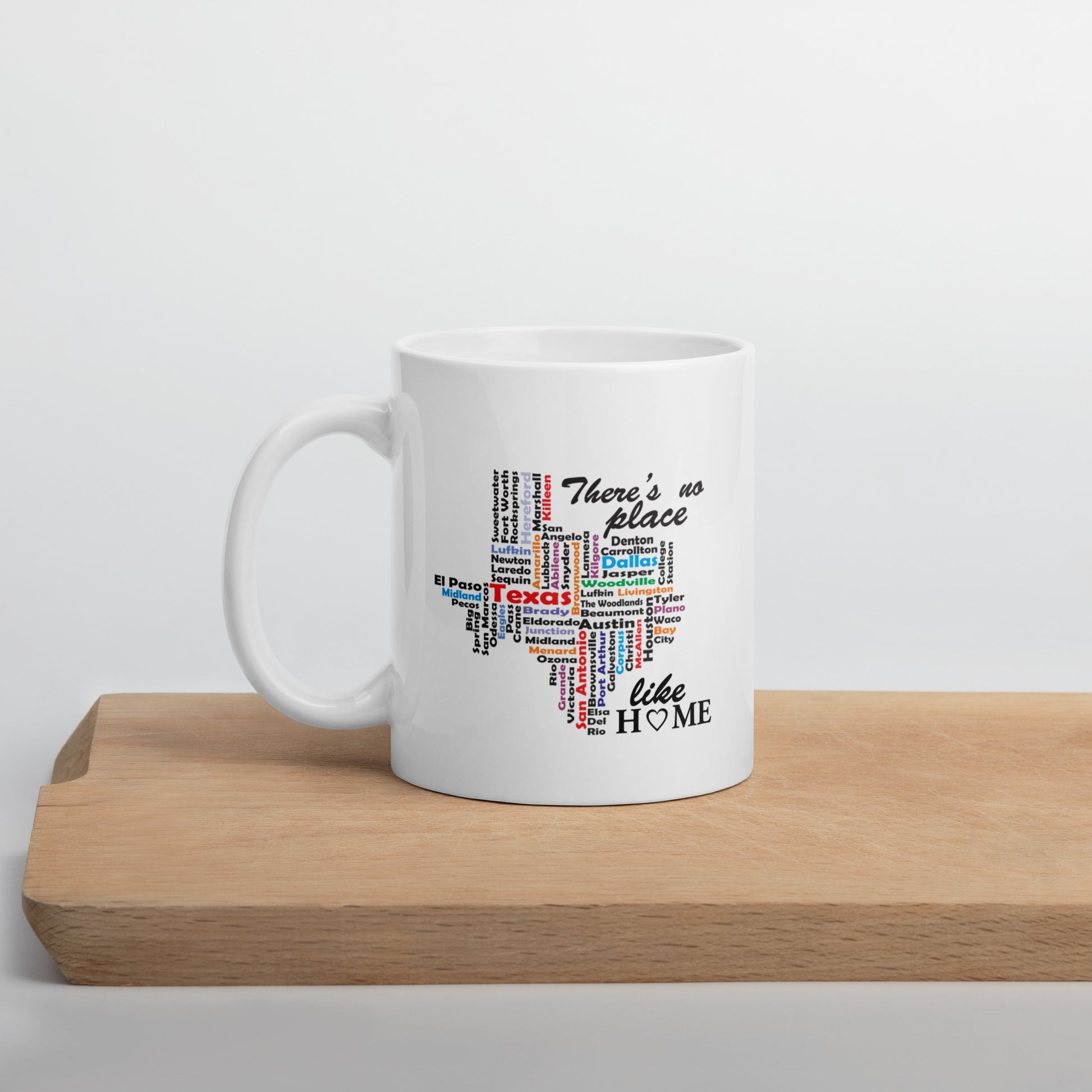 No Place Like Texas White Glossy Mug 11 oz