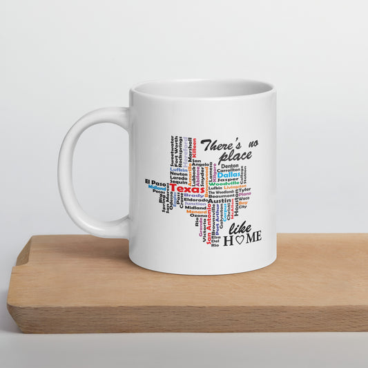 No Place Like Texas White Glossy Mug 20 oz
