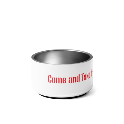 Come and Take It Pet Bowl