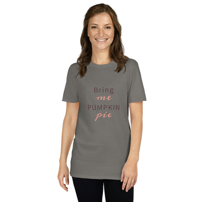 Bring Me Pumpkin Pie Short-Sleeve Unisex T-Shirt Charcoal
