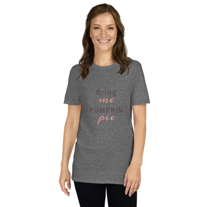 Bring Me Pumpkin Pie Short-Sleeve Unisex T-Shirt Graphite Heather